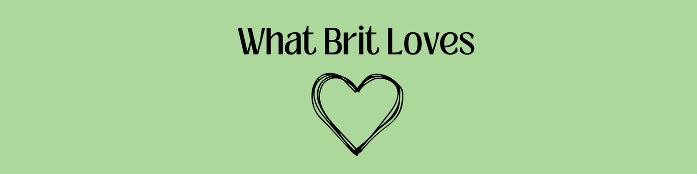 What Brit Loves